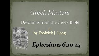 Ephesians 610—14 Greek Reading Group [upl. by Sorazal]