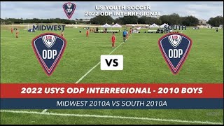 ODP Midwest 2010A Boys vs ODP South 2010A Boys  2022 USYS ODP Interregional [upl. by Annahaj]