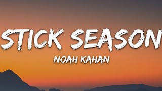 Noah Kahan  Stick Season Lyrics [upl. by Etnoled]