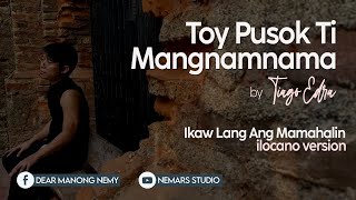 Toy Pusok Ti Mangnamnama [upl. by Hiett]