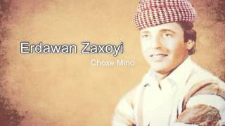 Erdawan Zaxoyi  Çoxe Minoارده وان زاخۆی  چووخکێ منو [upl. by Elvina]