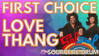 FIRST CHOICE  LOVE THANG HOT CLASSICS REMIX SOURCE REDRUM [upl. by Pressey]