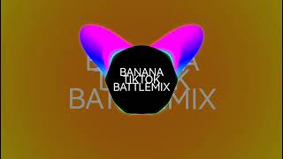 BANANA TIKTOK BATTLEMIX [upl. by Maice776]