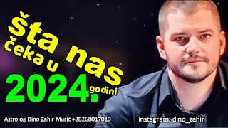 Šta nam donosi 2024Godina  Šta nas očekuje  Astrolog Dino Murić [upl. by Burley19]