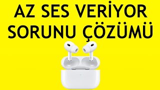 Airpods Az Ses Geliyor Sorunu Çözümü  Ses Yükseltme Nasıl Yapılır [upl. by Saxen]