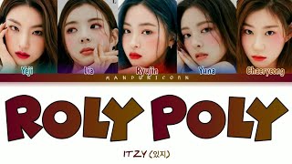 SBS 2020 ITZY 있지 – Roly Poly original TARA Color Coded Lyrics EngRomHan  by M4NDUNICORN [upl. by Walrath]