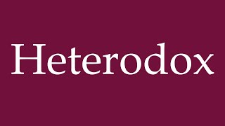 How to Pronounce Heterodox Correctly in German [upl. by Eixam860]