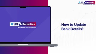 How to Update Bank Details Through SBI Securities Web Trading Platform [upl. by Sanoy]