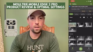 Settings and Cell Cam Placement Tips  Moultrie Mobile Edge 2 Pro Cell Cams Product Review [upl. by Nnair]