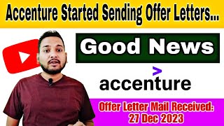 Accenture Joining Update 2023💥  Accenture Sending Offer Letter  Accenture 27 Dec Offer Letters [upl. by Eerpud333]