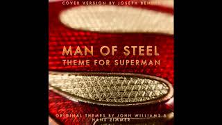 Man of Steel Superman Theme Zimmer Vs Williams Cover Version [upl. by Jovita411]