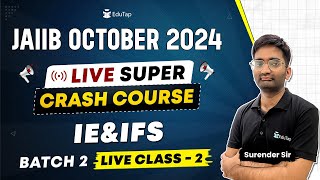 JAIIB Oct 2024 Super Crash Course  JAIIB IE amp IFS Online Classes  JAIIB Exam Preparation  EduTap [upl. by Resiak]