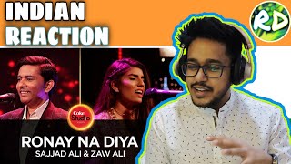 Indian Reacts To  Coke Studio Season 10  Ronay Na Diya  Sajjad Ali amp Zaw Ali [upl. by Scribner]