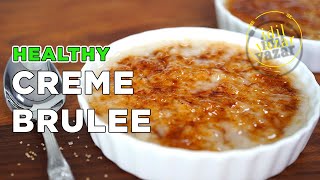 How to Make Healthy Creme Brulee at Home 🍮 [upl. by Demetrius493]