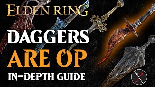 Daggers are the Best Weapon in Elden Ring  Elden Ring All Daggers Breakdown [upl. by Jaclyn]