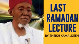 Fadeelat Sheikh Dr Kamaldeen Al Adabys Last Ramadan Lecture [upl. by Jamaal475]