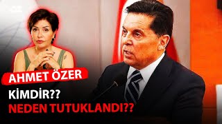 AHMET ÖZER KİMDİR  NEDEN TUTUKLANDI [upl. by Akela]