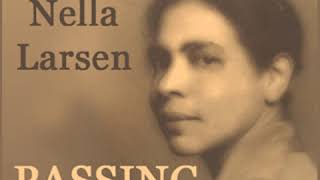 Passing by Nella LARSEN read by Elizabeth Klett  Full Audio Book [upl. by Cudlip213]