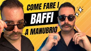 TUTORIAL COME FARE I BAFFI A MANUBRIO E QUALE CERA USARE tutorial baffi baffiamanubrio cera [upl. by Konstantin]