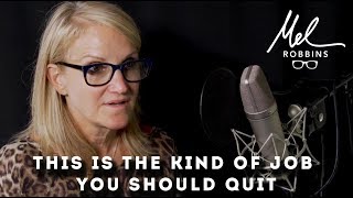 This Is The Type of Job You Should Quit  Mel Robbins quotWork It Outquot [upl. by Alexandros]