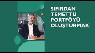 SIFIRDAN TEMETTÜ PORTFÖYÜ OLUŞTURMAK [upl. by Avalsorim]