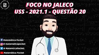 🩺 Foco no Jaleco 🩺  Vestibular Medicina  USS 20211  Questão 20 [upl. by Gayn]