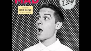 GEazy  Mad ft Devon Baldwin [upl. by Oech]