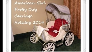 SOLD OUT Opening American Girl Doll PRETTY CITY CARRIAGE Holiday Collection 2014 plus surprises [upl. by Amolap]