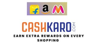 Earn Rewards amp Get Cashback with Cashkaro from Amazon Flipkart amp Myntra l Rewards On Every Shopping [upl. by Alliuqa]