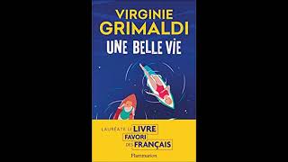 Virginie Grimaldi  Une belle vie  son nouveau roman [upl. by Noremak]