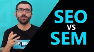 SEO VS SEM claves de dos estrategias básicas para destacar en buscadores [upl. by Schwerin]