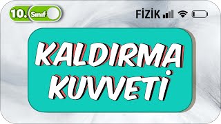 10Sınıf Fizik Kaldırma Kuvveti  Taktikli Konu Anlatımı 2023 [upl. by Naillil]