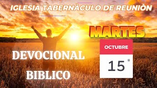 DEVOCIONAL BIBLICO MARTES 15 DE OCTUBRE DE 2024 [upl. by Ynaffital]