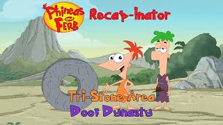 Phineas and Ferb Recapinator TriStone Area Doof Dynasty S3E8 [upl. by Eltsryk]