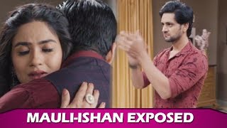 Silsila Badalte Rishton Ka Kunal Catches Mauli amp Ishaan Feels Ditched [upl. by Dranoel]