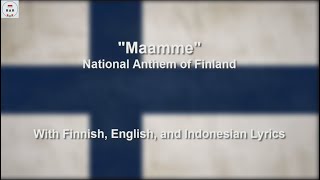 Maamme  National Anthem of Finland  With Lyrics [upl. by Gael434]