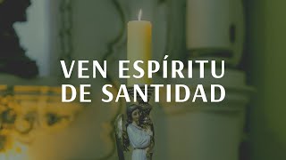 Ven Espíritu de Santidad  Coro Cantaré [upl. by Edmon]