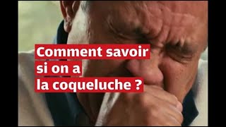 VIDÉO Quels sont les symptômes de la coqueluche [upl. by Gen952]