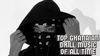 The Best Ghanaian Drill Music of All Time [upl. by Julieta]