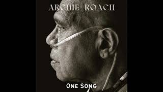 Archie Roach  One Song Official Audio [upl. by Pulling116]