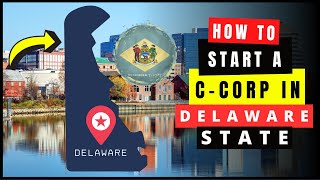 How to Start amp Setup a C Corp in Delaware 2024 CCorporation Online  Incorporate in Delaware DE [upl. by Yllaw]