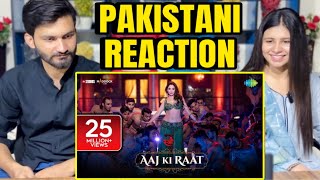 Aaj Ki Raat Song Reaction  Pakistani Reaction on Aaj Ki Raaj Song  Tamanah Bhatia  Stree 2 [upl. by Atekram]