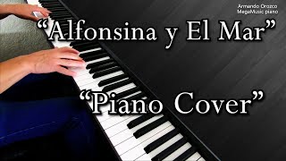 Alfonsina y El Mar  Piano Cover  Armando Orozco [upl. by Rairb]