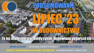 Wiadomości Budowlane Lipiec 2023 4 Podsumowanie Lipca w budownictwie [upl. by Naivart]