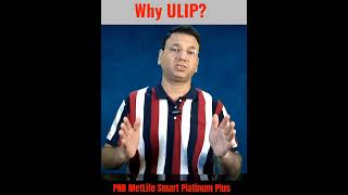 Why ULIP  PNB MetLife Smart Platinum Plus [upl. by Polloch337]