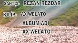 REZAN REZDAR  AX WELATO [upl. by Gertrude373]