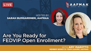 Are You Ready for FEDVIP Open Enrollment [upl. by Oneida411]