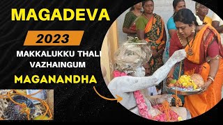 THALI VAZHAINGUDHAL I MAGANANDHA I MAGADEVA MALAI I [upl. by Medardas657]