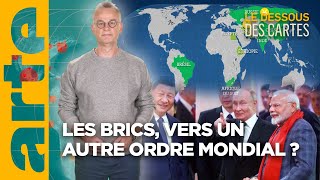 BRICS  vers un autre ordre mondial   LEssentiel du Dessous des Cartes  ARTE [upl. by Leuqim]