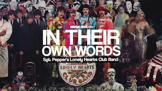 The Story Behind Sgt Peppers in the words of The Beatles  In Their Own Words [upl. by Llerrem]